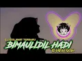 Lagu DJ BIMAULIDIL HADI (SPESIAL MAULID) kentrung santuy by ID NEW SKIN