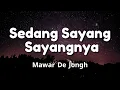 Download Lagu Mawar de Jongh - Sedang Sayang Sayangnya | Lirik Lagu