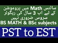 PST to EST Promotion 3 Year Regular service science Math BS BSc Subject School Education