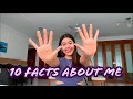 10 FUN FACTS ABOUT ME