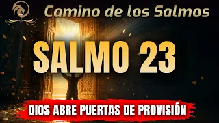 🔥 SALMO 23 – 7 Veces Para Activar la Abundancia de Dios AHORA | Oración Profética de Prosperidad