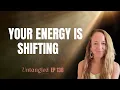 Download Lagu UNTANGLED W/ Lorie Ladd: Energies Shifting In You Ep. 138