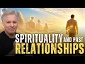 Why Past Relationships Are Still SPIRITUALLY Attached to You