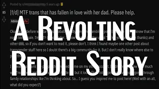 Redditor Fell in Love With Her Dad NSFL