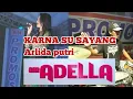 Download Lagu ADELLA Karna Su Sayang Cover Arlida Putri LIVE Jombang