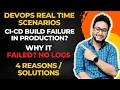 CI CD Build Failure in Production Why DevOps Production Issues Real Time Issues in DevOps