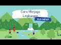 Download Lagu Cara menjaga lingkungan agar tetap bersih dan sehat | Video edukasi Anak