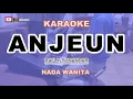 Download Lagu ANJEUN KARAOKE NADA CEWEK VERSI KOPLO BAJIDOR - RAFLY SUNANDAR