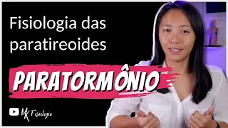 GLÂNDULAS PARATIREOIDES: Paratormônio (PTH) | MK Fisiologia