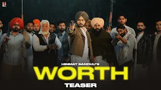 Worth ( Official Teaser ) Himmat sandhu | Bhindder Burj | Kahlon | New punjabi Songs 2025