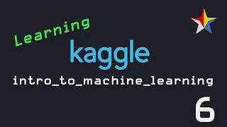 Intro to Machine Learning Kaggle Lesson Model Validation