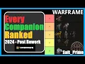 Every Companion Ranked 2024 Post Rework Tier List - Warframe