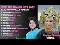 Dendang Minang Hits 2025 – Lagu TikTok Viral \u0026 Terbaru