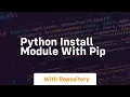 python install module with pip