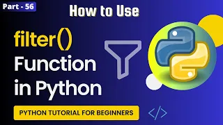 What is Filter Function in Python How to Use lambda with filter in Python Part - 56
