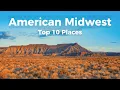 Top 10 Places in the American Midwest