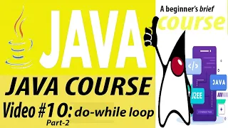 Loops in java do while loop in JAVA while do while for and foreach loops Part - 2