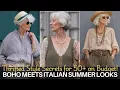 Thrifted Boho Chic Meets Italian Summer Looks for 50 Style Secrets on a Budget