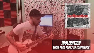 Download Inclination - When Fear Turns to Confidence | GUITAR COVER MP3