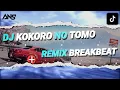 Download Lagu DJ KOKORO NO TOMO REMIX BREAKBEAT