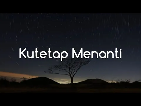 Download MP3 Nikita Willy - Kutetap Menanti (Lirik)