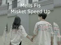MELİS FİS - MİSKET SPEED UP