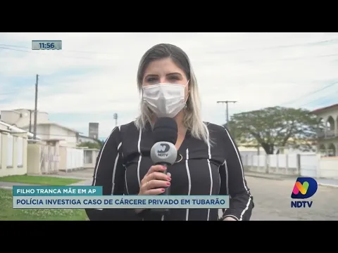 Polícia investiga caso de cárcere privado de mulher em Tubarão