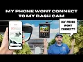Dash Camera Apps Suck I can not connect my phone