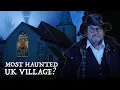 Discovering London's Ghosts \u0026 England's Most Haunted Village | Britain's Most Haunted