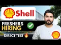 Shell Hiring Freshers Direct Test Opportunity 2026 2025 2024