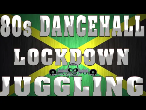 Download MP3 80'S OLD SCHOOL DANCEHALL MIX INSIDE QUARANTINE LOCKDOWN JUGGLING