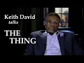 Keith David Interview The Thing