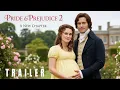 Lagu Pride \u0026 Prejudice 2 (2026) – Teaser Trailer | Keira Knightley, Matthew Macfadyen | Concept