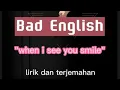 Download Lagu Bad English ~ when i see you smile lirik dan terjemahan