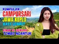 Lagu KUMPULAN CAMPURSARI DANGDUT JAWA KOPLO BASS EMPUK LEMBUT ENAK DIDENGAR TOMBO NGANTUK