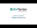 Deploying a BarTender Integration
