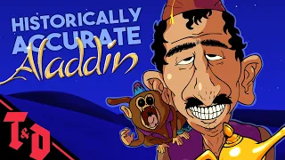 Historically Accurate Aladdin Tom and Don