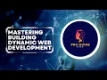 Mastering Web Application Development Building Dynamic and Scalable Apps