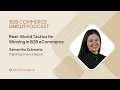 Real-World Tactics for Winning in B2B eCommerce with Samantha Schwartz Digital Experience Expert