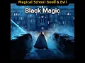 Lagu dark fantasy scenes and Black magic battle in The school for good and Evil | Horror Fantasy Movie