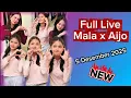 Lagu Full live Mala x Aijo 5 Desember 2025 🔥