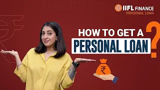 How to Apply for a Personal Loan from IIFL Finance?: The Complete Guide |  पर्सनल लोन | IIFL Finance