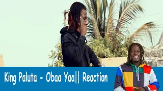 king paluta obaa yaa reaction