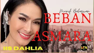 beban asmara iis dahlia cipt munif bahaswan