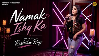 Namak Ishq Ka Cover By Rishika Roy | Bipasha Basu | Saif Ali Khan | Ajay Devgn | Rekha B | Omkara
