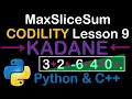 Maximum SubArray KADANE Algorithm in C and Python Codility Solutions Lesson 9