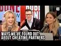 Morgan Amy Admit Ways They Found Out They Were Being Cheated on in Past Relationships