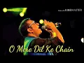 Download Lagu O Mere Dil Ke Chain | Abhijeet Bhattacharya