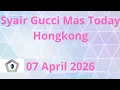 Syair Gucci Mas - Hongkong 07 April 2026