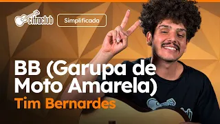 Capa do video BB (GARUPA DE MOTO AMARELA) - Tim Bernardes (Simplificada) | Como tocar no violão